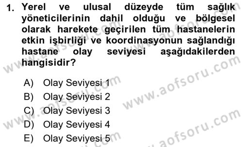 Afet Tıbbı ve Yönetim İlkeleri Dersi 2021 - 2022 Yılı (Final) Dönem Sonu Sınav Soruları 1. Soru