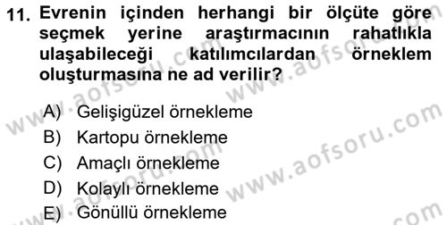 Sosyal Bilimlerde Araştırma Yöntemleri Dersi 2018 - 2019 Yılı (Final) Dönem Sonu Sınav Soruları 11. Soru