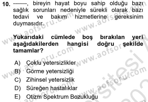 Özel Gereksinimli Bireyler İçin Afet ve Acil Durum Yönetimi Dersi 2022 - 2023 Yılı Yaz Okulu Sınav Soruları 10. Soru
