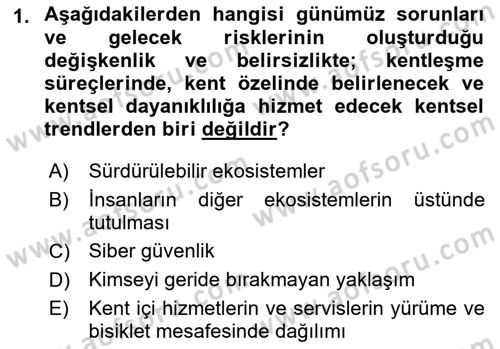 Sürdürülebilir Kentsel Dayanıklılık Dersi 2022 - 2023 Yılı Yaz Okulu Sınav Soruları 1. Soru