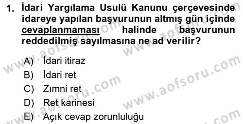 İdari Yargı Dersi 2017 - 2018 Yılı (Vize) Ara Sınav Soruları 1. Soru