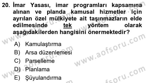Kent, Planlama ve Afet Risk Yönetimi Dersi 2021 - 2022 Yılı Yaz Okulu Sınav Soruları 20. Soru