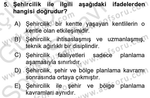 Kent, Planlama ve Afet Risk Yönetimi Dersi 2019 - 2020 Yılı (Final) Dönem Sonu Sınav Soruları 5. Soru