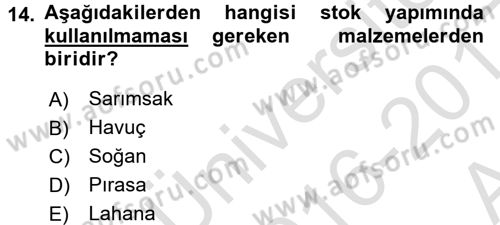 Temel Mutfak Teknikleri Dersi 2016 - 2017 Yılı (Vize) Ara Sınav Soruları 14. Soru