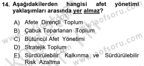Afet Ekonomisi Ve Sigortacılığı Dersi 2021 - 2022 Yılı Yaz Okulu Sınav Soruları 14. Soru