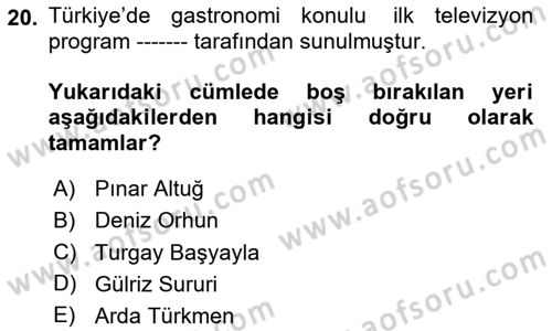 Gastronomi Ve Medya Dersi 2025 - 2026 Yılı (Vize) Ara Sınav Soruları 20. Soru