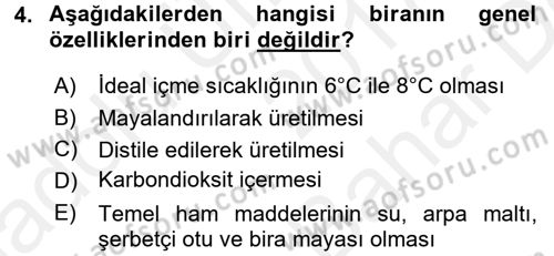İçecek Bilgisi Dersi 2017 - 2018 Yılı (Vize) Ara Sınav Soruları 4. Soru