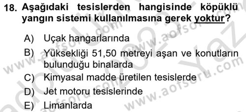 Yangın ve Yangın Güvenliği Dersi 2023 - 2024 Yılı Yaz Okulu Sınav Soruları 18. Soru