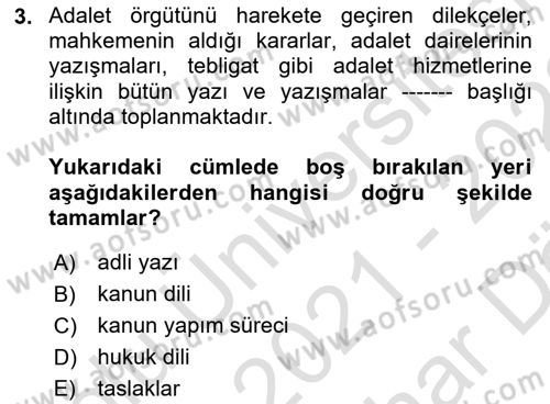 Hukuk Dili Ve Adli Yazışmalar Dersi 2021 - 2022 Yılı (Vize) Ara Sınav Soruları 3. Soru