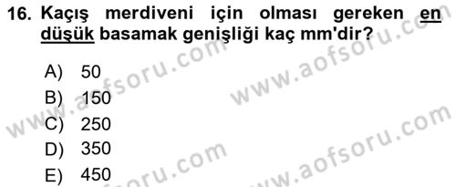 Yangın ve Yangın Güvenliği Dersi 2021 - 2022 Yılı (Final) Dönem Sonu Sınav Soruları 16. Soru