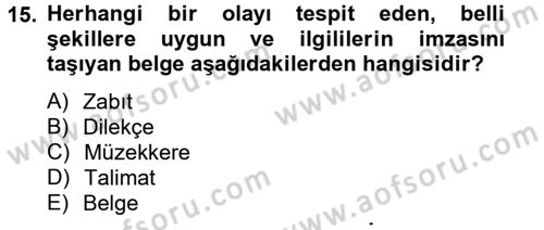 Hukuk Dili Ve Adli Yazışmalar Dersi 2012 - 2013 Yılı (Vize) Ara Sınav Soruları 15. Soru