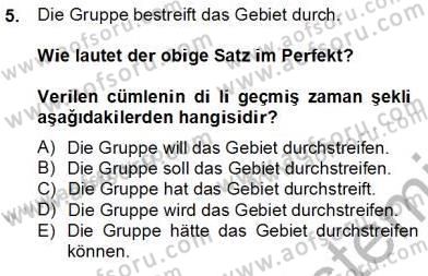 Almanca 4 Dersi 2013 - 2014 Yılı Tek Ders Sınav Soruları 5. Soru