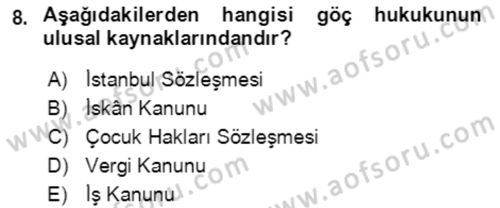 Göç Ve Göçmen Sorunları Dersi 2021 - 2022 Yılı (Vize) Ara Sınav Soruları 8. Soru
