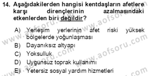 Afet Risk Azaltma Politikaları Dersi 2021 - 2022 Yılı (Vize) Ara Sınav Soruları 14. Soru