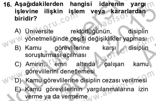 İdari Yargı Dersi 2014 - 2015 Yılı (Vize) Ara Sınav Soruları 16. Soru