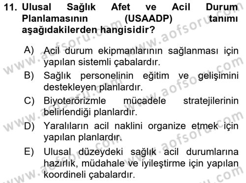 Afet Tıbbı ve Yönetim İlkeleri Dersi 2023 - 2024 Yılı (Final) Dönem Sonu Sınav Soruları 11. Soru