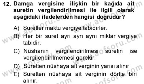 Damga Vergisi Ve Harçlar Bilgisi Dersi 2013 - 2014 Yılı (Vize) Ara Sınav Soruları 12. Soru