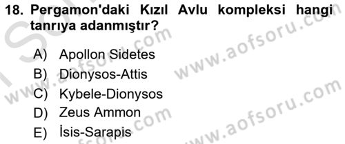 Anadolu Arkeolojisi Dersi 2023 - 2024 Yılı (Final) Dönem Sonu Sınav Soruları 18. Soru