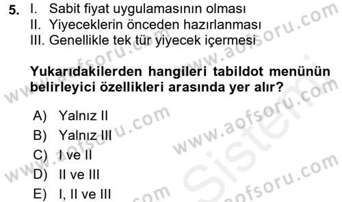Menü Yönetimi Dersi 2017 - 2018 Yılı (Vize) Ara Sınav Soruları 5. Soru