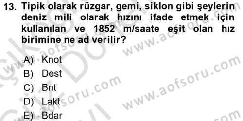 Temel Afet Bilgisi Dersi 2017 - 2018 Yılı (Vize) Ara Sınav Soruları 13. Soru