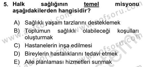 Afet Yönetiminde Sağlık Hizmetleri Dersi 2024 - 2025 Yılı (Vize) Ara Sınav Soruları 5. Soru