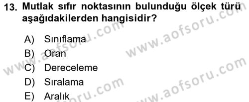 Sosyal Bilimlerde Araştırma Yöntemleri Dersi 2017 - 2018 Yılı 3 Ders Sınav Soruları 13. Soru