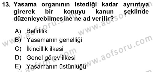 İdari Yargı Ve Anayasa Yargısı Dersi 2020 - 2021 Yılı Yaz Okulu Sınav Soruları 13. Soru
