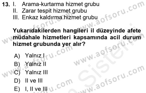 Afet Yönetimi 1 Dersi 2018 - 2019 Yılı (Final) Dönem Sonu Sınav Soruları 13. Soru