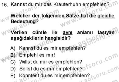 Almanca 3 Dersi 2013 - 2014 Yılı (Vize) Ara Sınav Soruları 16. Soru