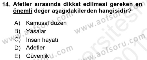 Arama Kurtarma Bilgisi ve Etik Değerler Dersi 2018 - 2019 Yılı (Final) Dönem Sonu Sınav Soruları 14. Soru