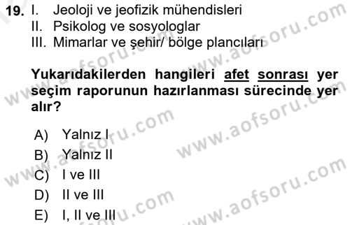 Afet Yönetimi 1 Dersi 2018 - 2019 Yılı (Final) Dönem Sonu Sınav Soruları 19. Soru