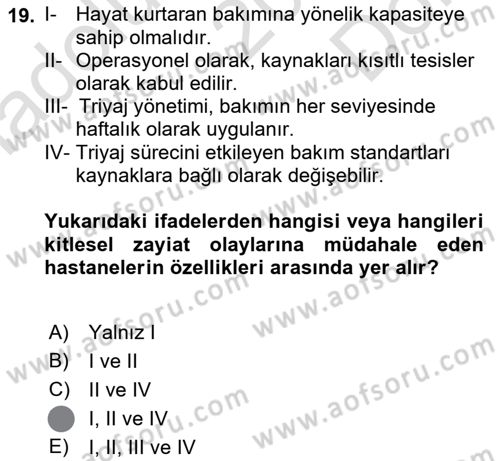 Afet Yönetiminde Sağlık Hizmetleri Dersi 2023 - 2024 Yılı (Final) Dönem Sonu Sınav Soruları 19. Soru