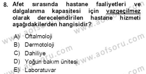 Afet Yönetiminde Sağlık Hizmetleri Dersi 2023 - 2024 Yılı Yaz Okulu Sınav Soruları 8. Soru
