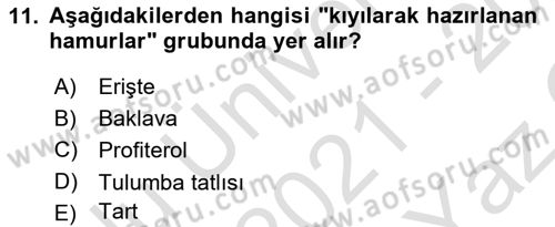 Temel Mutfak Teknikleri Dersi 2021 - 2022 Yılı Yaz Okulu Sınav Soruları 11. Soru