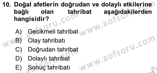 Afet Ekonomisi Ve Sigortacılığı Dersi 2022 - 2023 Yılı Yaz Okulu Sınav Soruları 10. Soru