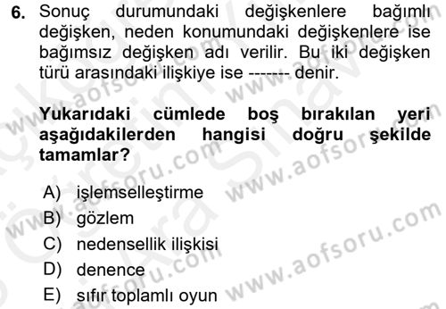 Uluslararası İlişkilerde Araştırma Yöntemleri Dersi 2017 - 2018 Yılı (Vize) Ara Sınav Soruları 6. Soru