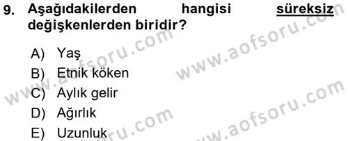 Sosyal Bilimlerde Araştırma Yöntemleri Dersi 2015 - 2016 Yılı (Vize) Ara Sınav Soruları 9. Soru