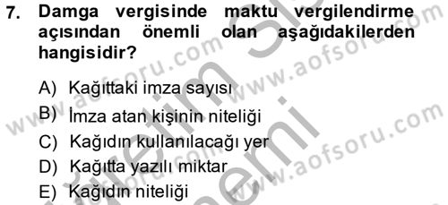 Damga Vergisi Ve Harçlar Bilgisi Dersi 2013 - 2014 Yılı (Vize) Ara Sınav Soruları 7. Soru