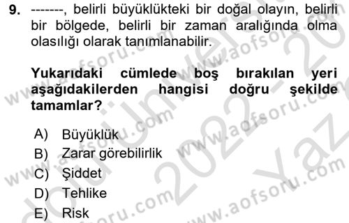 Temel Afet Bilgisi Dersi 2022 - 2023 Yılı Yaz Okulu Sınav Soruları 9. Soru