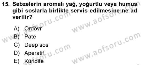 Temel Mutfak Teknikleri Dersi 2020 - 2021 Yılı Yaz Okulu Sınav Soruları 15. Soru