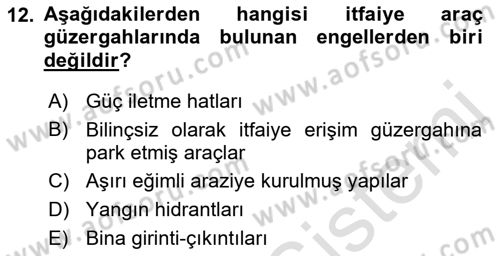 Yangın ve Yangın Güvenliği Dersi 2022 - 2023 Yılı Yaz Okulu Sınav Soruları 12. Soru