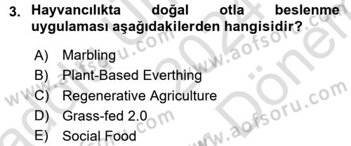 Gastronomi Ve Sürdürülebilirlik Dersi 2024 - 2025 Yılı (Final) Dönem Sonu Sınav Soruları 3. Soru