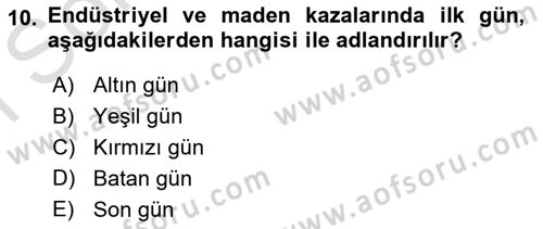 Arama Kurtarma Bilgisi ve Etik Değerler Dersi 2021 - 2022 Yılı (Final) Dönem Sonu Sınav Soruları 10. Soru