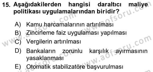 Afet Ekonomisi Ve Sigortacılığı Dersi 2018 - 2019 Yılı (Vize) Ara Sınav Soruları 15. Soru