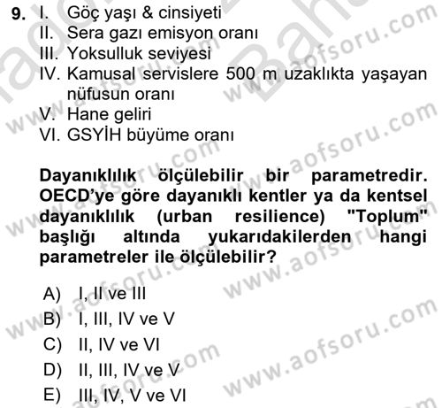 Sürdürülebilir Kentsel Dayanıklılık Dersi 2024 - 2025 Yılı (Vize) Ara Sınav Soruları 9. Soru