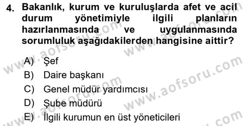 Acil Durum Ve Afet Yönetimi Planları Dersi 2020 - 2021 Yılı Yaz Okulu Sınav Soruları 4. Soru