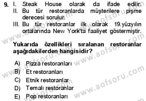 Yiyecek Ve İçecek İşletmeciliği Dersi 2021 - 2022 Yılı (Vize) Ara Sınav Soruları 9. Soru
