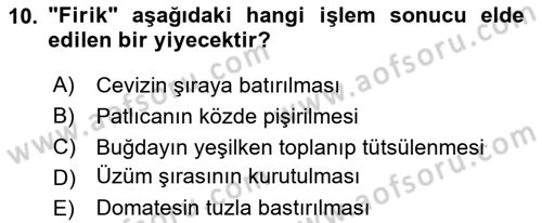 Yöresel Mutfaklar Dersi 2024 - 2025 Yılı (Final) Dönem Sonu Sınav Soruları 10. Soru