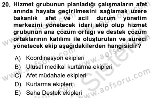 Afet Tıbbı ve Yönetim İlkeleri Dersi 2021 - 2022 Yılı (Final) Dönem Sonu Sınav Soruları 20. Soru