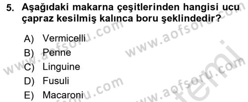 Temel Mutfak Teknikleri Dersi 2023 - 2024 Yılı (Final) Dönem Sonu Sınav Soruları 5. Soru